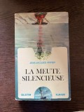Jean-Jacques Antier La Meute Silencieuse