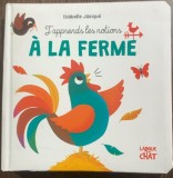 J apprends les notions a la ferme (Invat conceptele de ferma- carte in franceza)