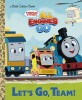 Let&#039;s Go, Team! (Thomas &amp; Friends: All Engines Go)
