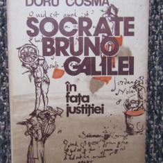 Socrate Bruno Galilei , in fata justitiei - DORU COSMA