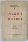 SPOVEDANIA SI DUHOVNICIA de PREOT PETRE VINTILESCU , DECANUL FAC. DE TEOLOGIE DIN BUCURESTI , 1939