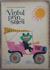 Vantul prin salcii - Kenneth Grahame// ilustratii Stela Cretu