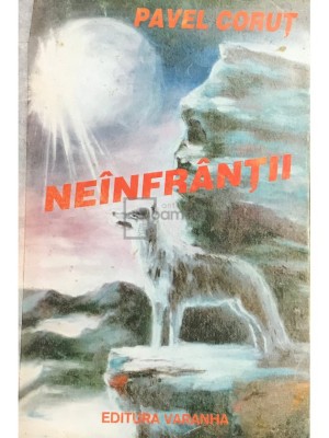 Pavel Corut - Neinfrantii (Editia: 1994) foto