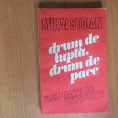 h2a Drum De Lupta, Drum De Pace - Mihai Stoian