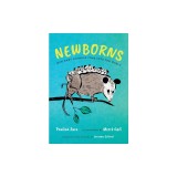 Newborns: How Baby Animals Come Into the World