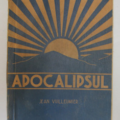 APOCALIPSUL de JEAN VUILLEUMIER , 1946 *PREZINTA HALOURI DE APA