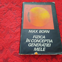 Fizica in conceptia generatiei mele-Max Born R2