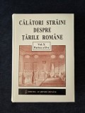 Calatori straini despre Tarile Romane, vol. 10, part. II