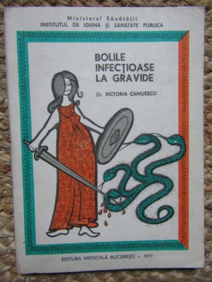 BOLILE INFECTIOASE LA GRAVIDE de Dr . VICTORIA CAMUESCU foto