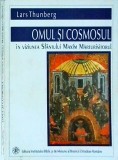 Cumpara ieftin Lars Thunberg - Omul si cosmosul in viziunea Sfantului Maxim Marturisitorul