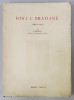 ION I. C. BRATIANU 1864 -1927 de N. BANESCU - CRAIOVA