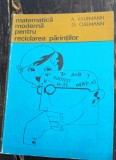 MATEMATICA MODERNA PENTRU RECICLAREA PARINTILOR A. Kaufmann