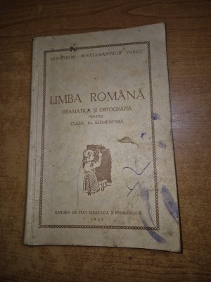 manual de limba romana - gramatica si ortografie - pentru clasa 1-a - din 1953 foto