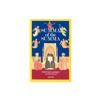 A Summa of the Summa: The Essential Philosophical Passages of St. Thomas Aquinas&amp;#039; Summa Theologica foto