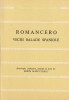 Carte Romancero. Vechi balade spaniole, Ed. Albatros, 1976, 173 pagini, Rom&acirc;nă, Stare Bună, Broșată