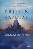 GRADINA DE IARNA-KRISTIN HANNAH-356456
