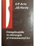 C. P. Artz - Complicațiile &icirc;n chirurgie și tratamentul lor (editia 1969)
