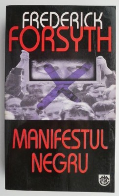 Manifestul negru &amp;ndash; Frederick Forsyth foto