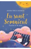 Eu sunt Somnicul - Adriana Monica Gheorghiu