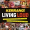 Kerrang! Living Loud: Four Decades on the Frontline of Rock, Metal, Punk, and Alternative Music