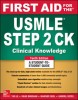 First Aid for the USMLE Step 2 Ck, Tenth Edition