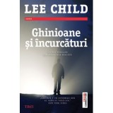 Ghinioane si incurcaturi - Lee Child. Un nou thriller din seria Jack Reacher