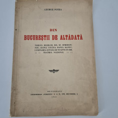 Carte veche 1941 George Potra Din Bucurestii de altadata