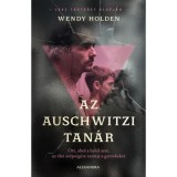 Az auschwitzi tan&aacute;r - Wendy Holden