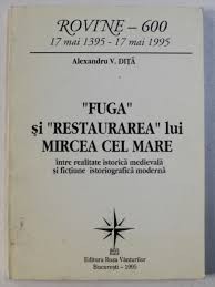 FUGA SI RESTAURAREA LUI MIRCEA CEL MARE - ALEXANDRU V. DITA foto