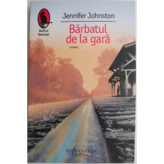 Barbatul de la gara &ndash; Jennifer Johnston