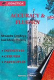 Cumpara ieftin Accuracy and Fluency - 1996 - Alexandra Cornilescu (O71)