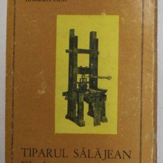 TIPARUL SALAJEAN , FILE DE ISTORIE de VALENTIN DARABAN ...IONEL PENEA , 1980 , DEDICATIE *