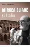 Mircea Eliade si Italia - Feder Liliana Rodica, 2021