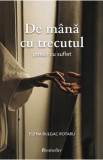 De mana cu trecutul - Elena Bulgac Rotaru