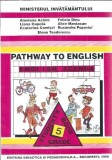 Pathway to English Clasa 5 - Carte Didactica pentru Elevi, Editura Didactica si Pedagogica, 1994