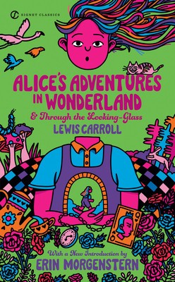 Alice&#039;s Adventures in Wonderland &amp; Through the Looking Glass