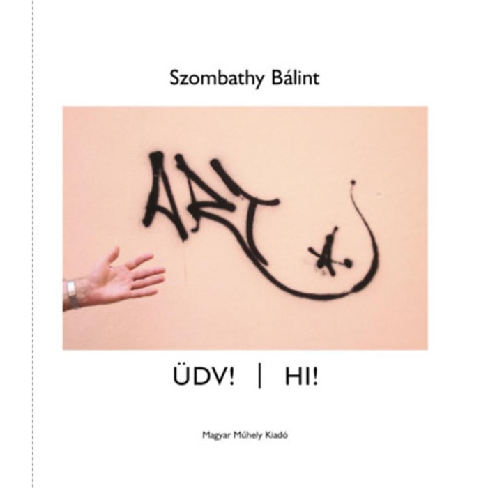 &Uuml;dv! / HI! - Szombathy B&aacute;lint