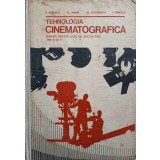 TEHNOLOGIA CINEMATOGRAFICA. MANUAL PENTRU LICEE DE SPECIALITATE ANII IV SI V-V. BURLACU, AL. MARIN, AL. PET-216292