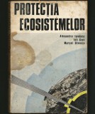 PROTECȚIA ECOSISTEMELOR - ALEXANDRU IONESCU, ION SION, MARCEL STANCIU