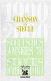 Caseta audio La Chanson du Siecle - Succes Des Annees 70