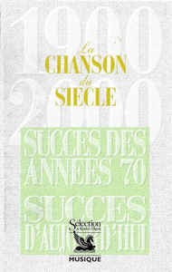 Caseta audio La Chanson du Siecle - Succes Des Annees 70