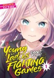 Young Ladies Don&#039;t Play Fighting Games Vol. 1