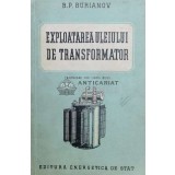 Exploatarea uleiului de transformator - 1951 - B.P. Burianov (@A41)