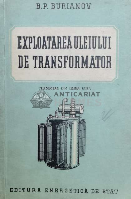 Exploatarea uleiului de transformator - 1951 - B.P. Burianov (@A41)