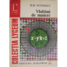 Multimi de numere &ndash; Ilie Stanescu