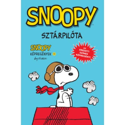 Szt&amp;aacute;rpil&amp;oacute;ta - Snoopy k&amp;eacute;preg&amp;eacute;nyek 13. - Charles M. Schulz foto