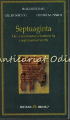 Septuaginta - Gilles Dorival, Marguerite Harl, Olivier Munnich foto