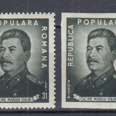 ROMANIA 1949 LP 259 LP 259 a I. V. STALIN DANTELAT+NEDANTELAT SARNIERA