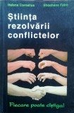 ȘTIINȚA REZOLVĂRII CONFLICTELOR - HELENA CORNELIUS, SHOSHANA FAIRE, 1991