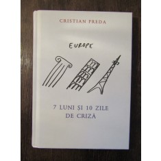 CRISTIAN PREDA- 7 LUNI SI 10 ZILE DE CRIZA